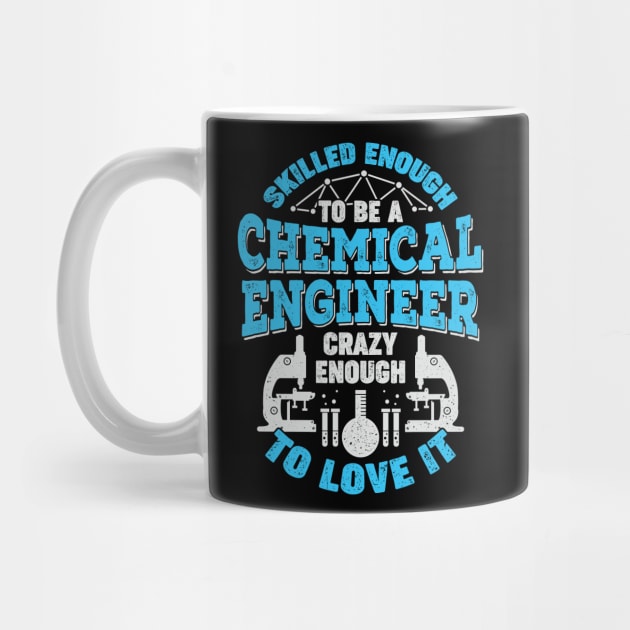 Skilled Enough To Be A Chemical Engineer by Dolde08